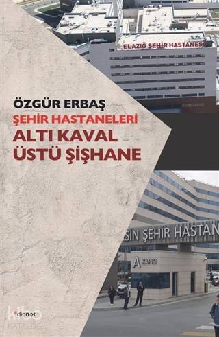 Şehir Hastaneleri - Altı Kaval Üstü Şişhane - 1