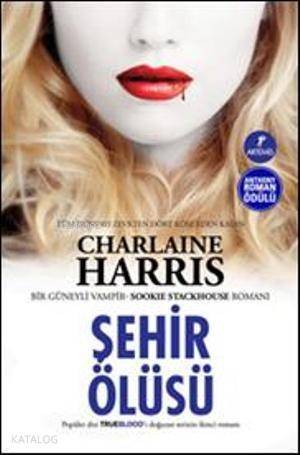 Şehir Ölüsü; Bir Güneyli Vampir Sookie Stackhouse serisi 2. Kitap - 1