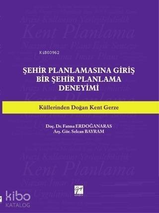 Şehir Planlamasına Giriş Bir Şehir Planlama Deneyimi - 1