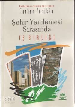 Şehir Yenilemesi Sırasında İş Birliği - 1