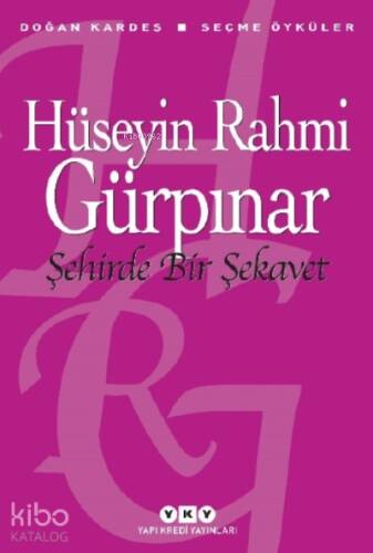 Şehirde Bir Şekavet;Seçme Öyküler - 1