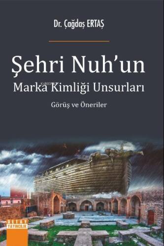 Şehri Nuhun Marka Kimliği Unsurları Görüş Ve Öneriler - 1