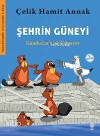 Şehrin Güneyi; Kunduzlar Çok Çalışıyor - 1