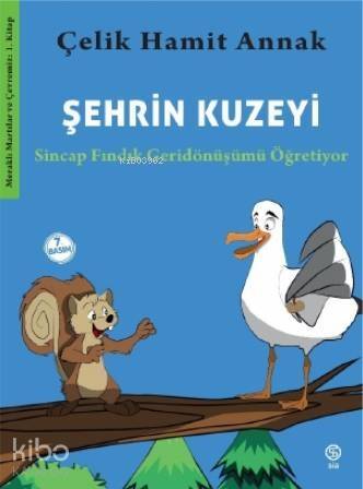 Şehrin Kuzeyi; Sincap Fındık Geridönüşümü Öğretiyor - 1