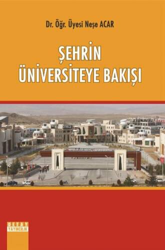 Şehrin Üniversiteye Bakışı - 1