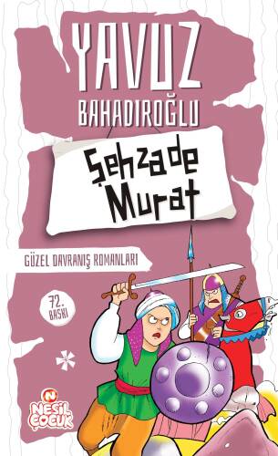 Şehzade Murat;Güzel Davranış Romanları - 1