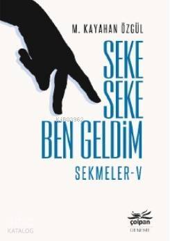 Seke Seke Ben Geldim - Sekmeler V - 1