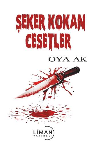 Şeker Kokan Cesetler - 1