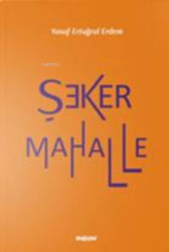 Şeker Mahalle - 1