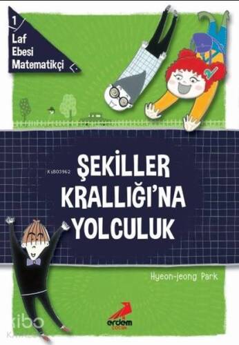 Şekiller Krallığı'na Yolculuk; Laf Ebesi Matematikçi - 1 - 1