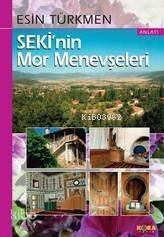 Seki'nin Mor Menevşeleri - 1