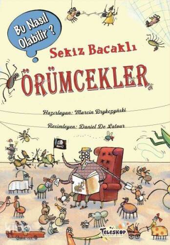 Sekiz Bacaklı Örümcekler - Bu Nasıl Olabilir? - 1