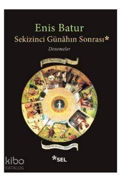 Sekizinci Günahın Sonrası; Denemeler - 1