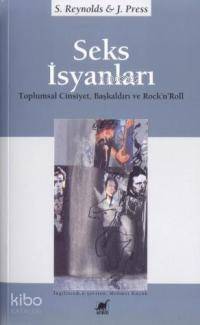 Seks İsyanları; Toplumsal Cinsiyet, Başkaldırı ve Rock'n'Roll - 1