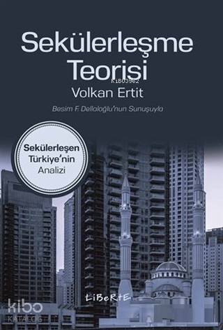 Sekülerleşme Teorisi; Sekülerleşen Türkiye'nin Analizi - 1