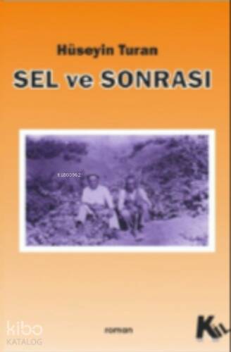 Sel Ve Sonrası - 1