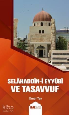 Selahaddini Eyyubi ve Tasavvuf - 1