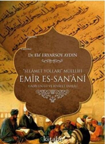 Selamet Yolları Müellifi Emir Es Sanani - 1