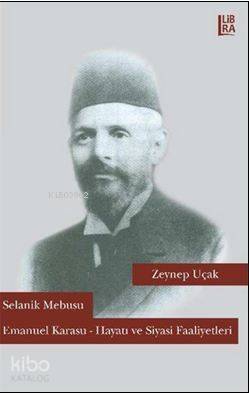 Selanik Mebusu Emanuel Karasu; Hayatı ve Siyasi Faaliyetleri - 1