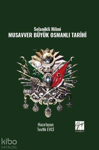 Selanikli Hilmi Musavver Büyük Osmanlı Tarihi - 1