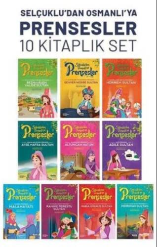 Selçuklu'dan Osmanlı'ya Prensesler Seti - 10 Kitap Takım - 1