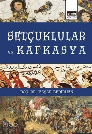 Selçuklular ve Kafkasya - 1