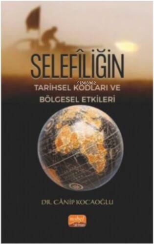 Selefiliğin Tarihsel Kodları ve Bölgesel Etkileri - 1