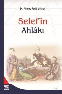 Selef'in Ahlakı - 1