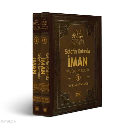 Selefin Katında İman ve Mürcie'ye Reddiye (2 Cilt Takım) (Ciltli) - 1