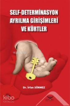 Self-Determinasyon Ayrılma Girişimleri ve Kürtler - 1