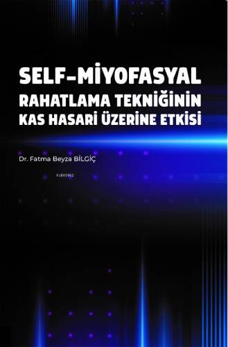 Self-Miyofasyal Rahatlama Tekniğinin Kas Hasarı Üzerine Etkisi - 1