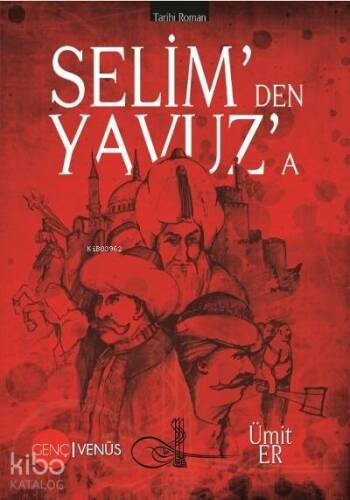 Selim'den Yavuz'a - 1