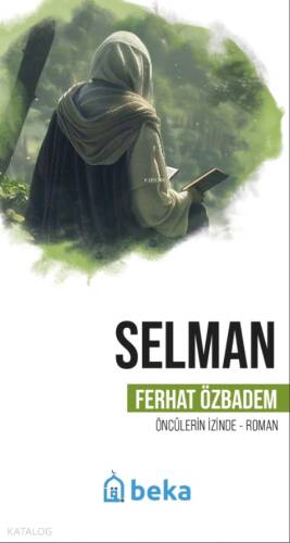 Selman - Öncülerin İzinde - 1