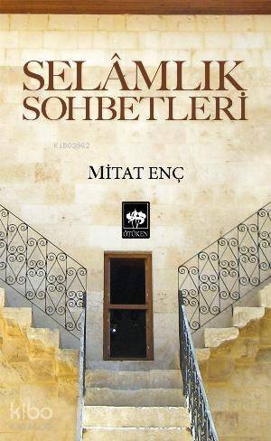 Selâmlık Sohbetleri - 1