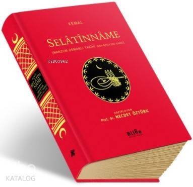 Selâtînnâme - Manzum Osmanlı Tarihi (684-895/1296-1490); (Çevri Metin Ve Tıpkıbasım) - 1