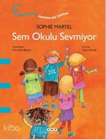 Sem Okulu Sevmiyor - 1