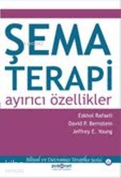 Şema Terapi: Ayırıcı Özellikler - 1