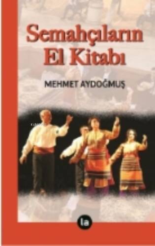 Semahçıların El Kitabı - 1