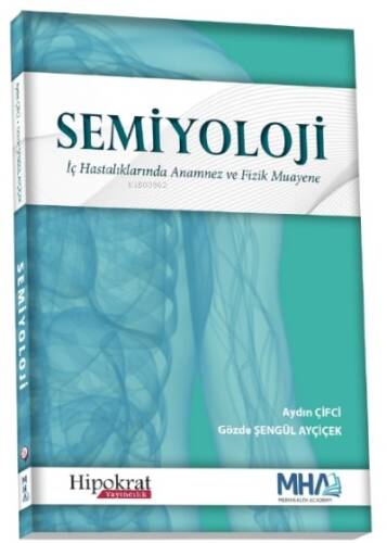 Semiyoloji İç Hastalıklarında Anamnez ve Fizik Muayene - 1