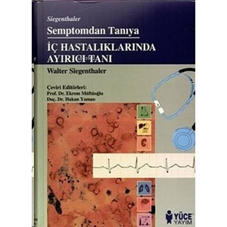 Semptomdan Tanıya İç Hastalıklarında Ayırıcı Tanı - 1