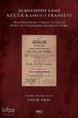 Şemseddin Sami Küçük Kamus-ı Fransevi;Fransızca’dan Türkçe’ye Lügat - 1