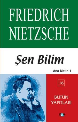 Şen Bilim; Ana Metin 1 - 1