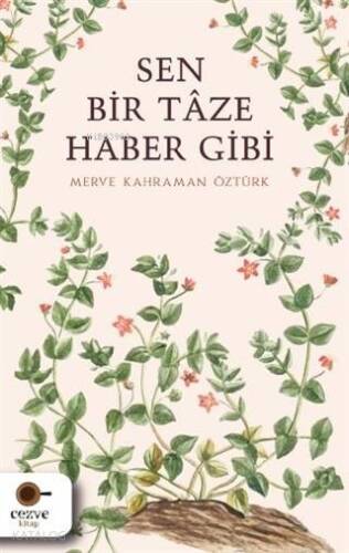 Sen Bir Taze Haber Gibi - 1