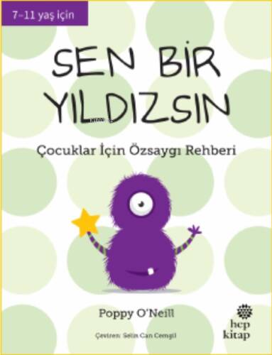 Sen Bir Yıldızsın;Çocuklar İçin Özsaygı Rehberi - 1