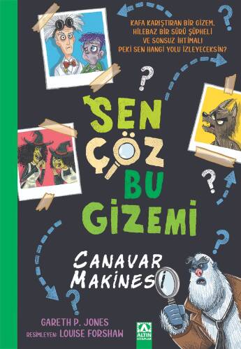 Sen Çöz Bu Gizemi;Canavar Makinesi - 1