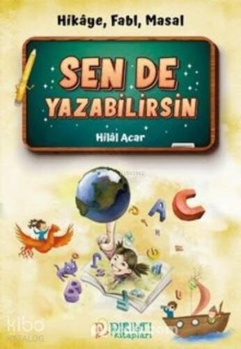 Sen de Yazabilirsin Hikaye, Fabl, Masal - 1