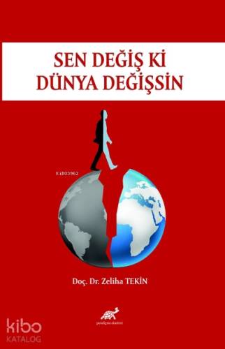 Sen Değiş Ki Dünya Değişsin - 1