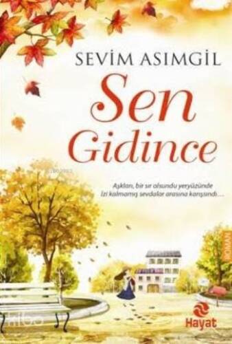 Sen Gidince - 1