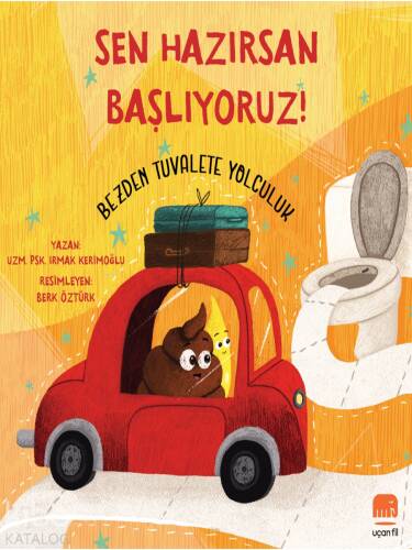 Sen Hazırsan Başlıyoruz! Bezden Tuvalete Yolculuk - 1