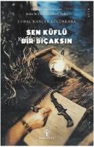 Sen Küflü Bir Bıçaksın - 1